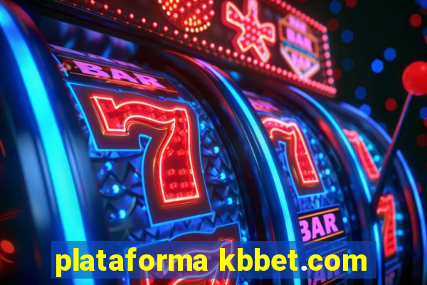 plataforma kbbet.com